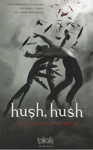 Hush, Hush - Hush, Hush I, De Fitzpartick, Becca. Editorial Ediciones B, Tapa Blanda En Español, 2019