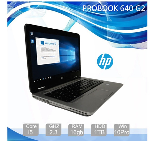 Hp Probook 640 G2, 14 , Core I5, 16gb Ram, 1tb Hdd, W10 Ag