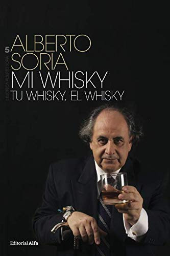 Mi Whisky Tu Whisky El Whisky