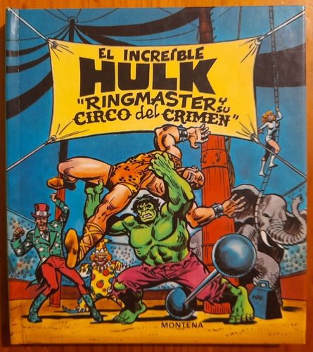 El Increible Hulk : Ringmaster Y Su Circo Del Crimen
