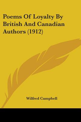 Libro Poems Of Loyalty By British And Canadian Authors (1...