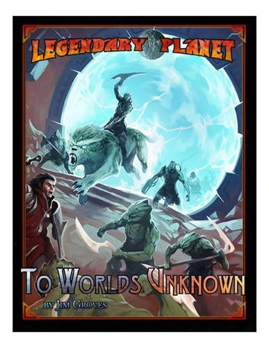 Libro: Legendary Planet: To Worlds Unknown (5th Edition) (le