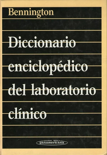 Diccionario Enciclopedico Del Laboratorio Clinico