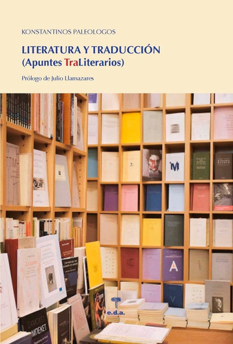 Literatura Y Traducciãâ³n, De Paleologos, Konstantinos. Editorial Ediciones De Aqui, Tapa Blanda En Español