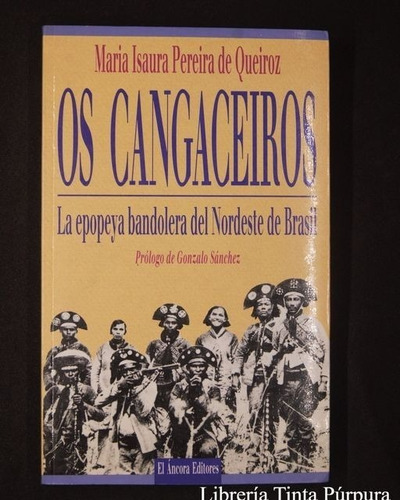 Os Cangaceiros. María Isaura Pereira De Queiroz.