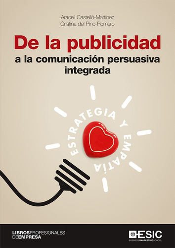 Libro De La Publicidad A La Comunicaciã³n Persuasiva Inte...