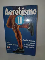 Comprar Todo Lo Que Hay Que Saber Sobre Aerobismo 2 - Fixx - Usado