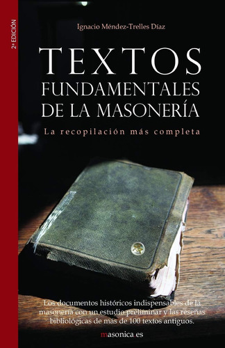 Libro: Textos Fundamentales De La Masonería: La Recopilación