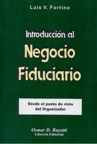 Libro Introducción Al Negocio Fiduciario  De Luis Fortino 