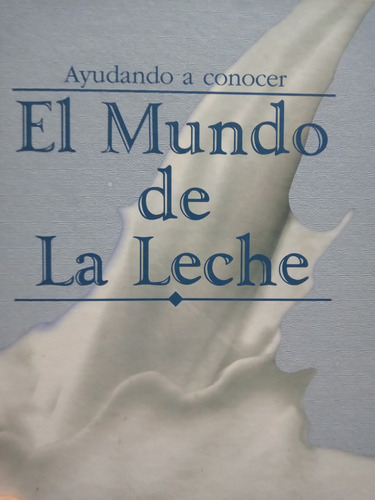 El Mundo De La Leche Pascual Mastellone