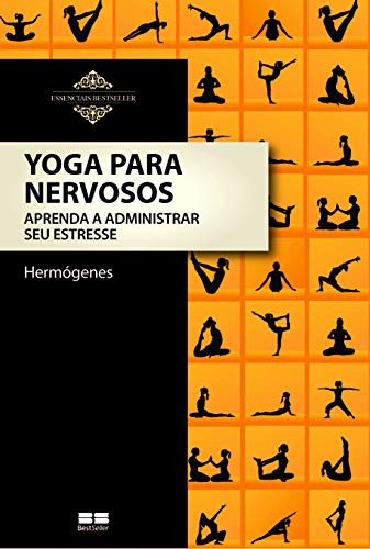 Libro Yoga Para Nervosos De Hermógenes Best Seller - Grupo R