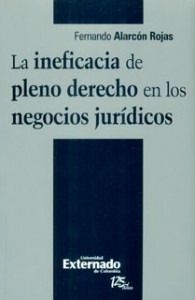 La Ineficacia De Pleno Derecho En Los Negocios Jurídicos