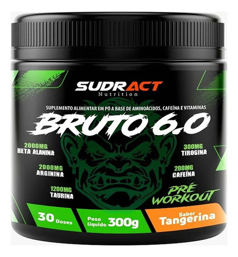 Pre Workout Bruto 6.0 - 300g Tangerina - Sudract Nutrition