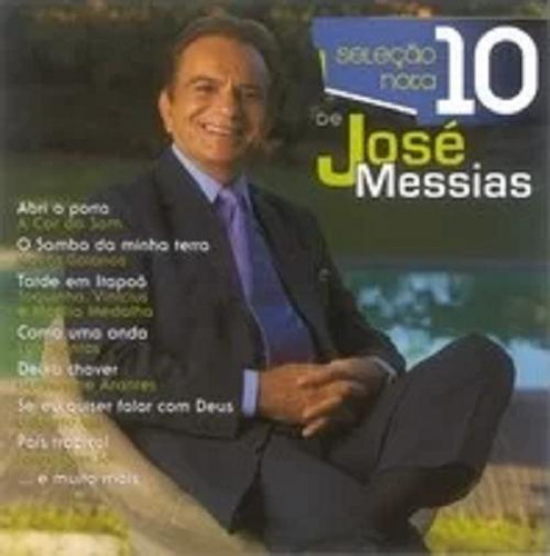 Cd José Messias - Seleção Nota 10 De José Messias