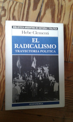 Clementi Hebe El Radicalismo Trayectoria Política