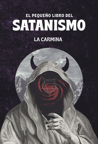 El Pequeãâo Libro Del Satanismo, De , La Carmina. Editorial Editorial Melusina S.l En Español