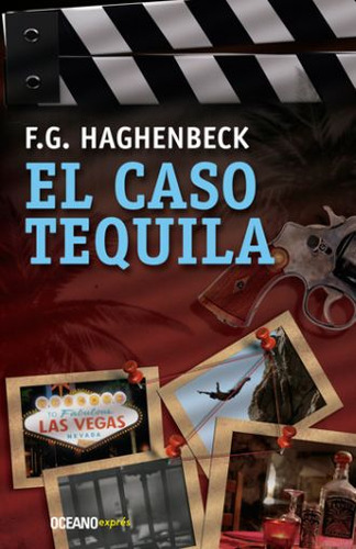 El Caso Tequila / Haghenbeck, Francisco G.