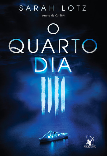 O quarto dia, de Lotz, Sarah. Editorial Editora Arqueiro Ltda., capa mole em português, 2016