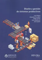 Comprar Libro Diseño Y Gestión De Sistemas Productivos De Vv.aa. Dex