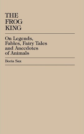 Libro The Frog King - Boria Sax