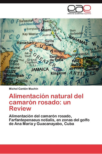 Libro: Alimentación Natural Del Camarón Rosado: Un Review: A