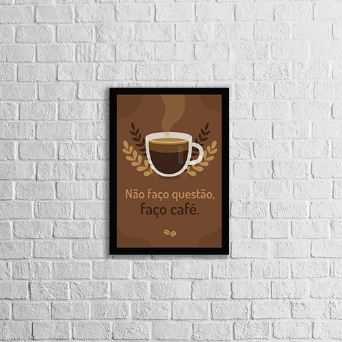 Marco para frases con texto en inglés I Don't Ask a Question, I Make Coffee, 24 x 18 cm