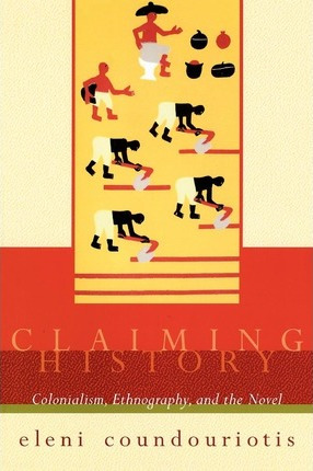 Libro Claiming History - Eleni Coundouriotis