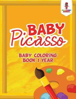 Libro Baby Picasso: Baby Coloring Book 1 Year - Coloring ...