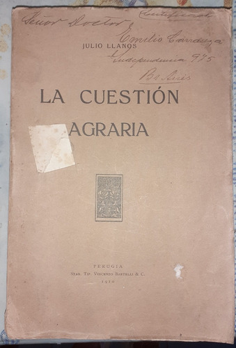 La Cuestion Agraria Julio Llanos 1910 Dedicado A Carranza