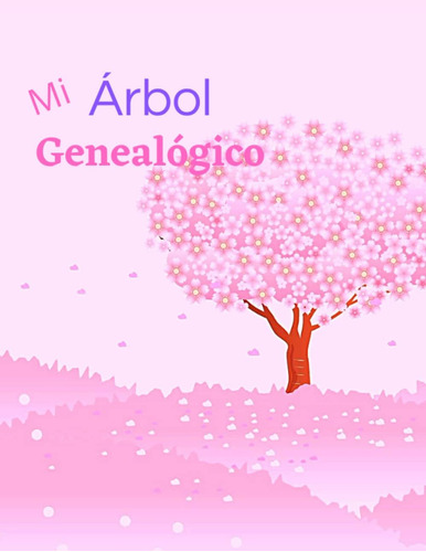 Libro: Mi Árbol Genealógico: 6 Generaciones (spanish