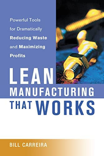 Lean Manufacturing That Works, De Bill Carreira. Editorial Amacom, Tapa Blanda En Inglés