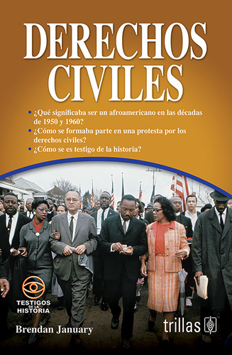 Derechos Civiles Serie Testigos De La Historia, De January, Brendan., Vol. 1. Editorial Trillas, Tapa Blanda En Español, 2013