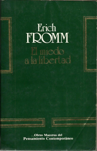 Erich Fromm El Miedo A La Libertad - Ariel 1985