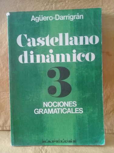 Castellano Dinamico - Nociones Gramaticales - Aguero