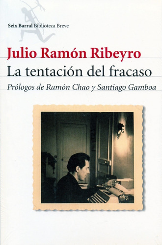 La Tentación Del Fracaso - Julio Ramón Ribeyro