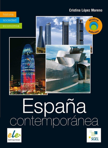 Libro: España Contemporánea. López Moreno, Cristina. S.g.e.l