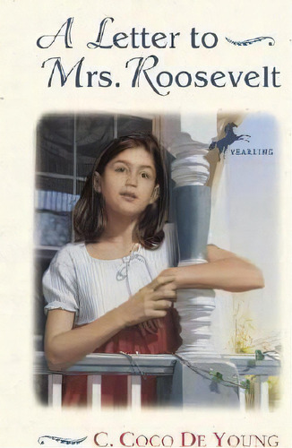 A Letter To Mrs. Roosevelt, De C.coco De Young. Editorial Random House Usa Inc, Tapa Blanda En Inglés