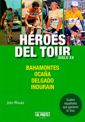 Hãâ©roes Del Tour. Siglo Xx, De Rivas Albizu, Jon. Editorial Al Poste Ediciones, Tapa Blanda En Español