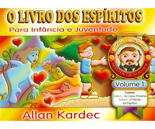 Livro Dos Espíritos Para Infância E Juventude - Vol.1, De : Allan Kardec. Série Não Aplica, Vol. Não Aplica. Editora Mundo Maior, Capa Mole, Edição Não Aplica Em Português, 2003