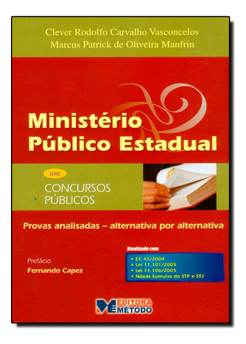 Ministério Público Estadual - Série Concursos Públicos, De Clever  Rodolfo Carvalho Vasconcelos. Editora Metodo - Grupo Gen, Capa Dura Em Português