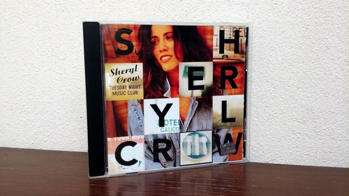 Sheryl Crow - Tuesday Night Music Club * Cd Made In Arg.