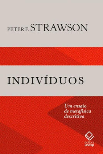 Indivíduos: Um ensaio de metafísica descritiva, de Strawson, Peter F.. Editora UNESP, capa mole, edição 1ª edição - 2019 em português