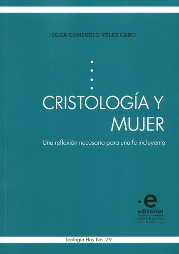 Libro Cristología Y Mujer. Una Reflexión Necesaria Para Una