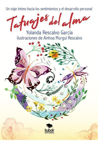 Libro: Tatuajes Del Alma. Rescalvo, Yolanda. Bubok Publishin