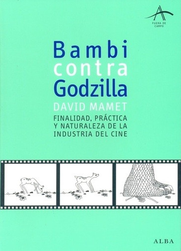 Bambi Versus Gozilla - David Mamet