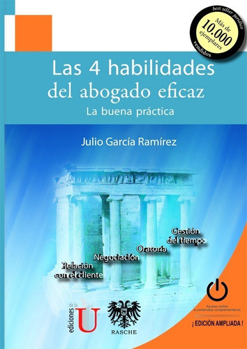 Las 4 Habilidades Del Abogado Eficaz, De Julio García Ramírez. Editorial Ediciones De La U, Tapa Blanda En Español, 2022
