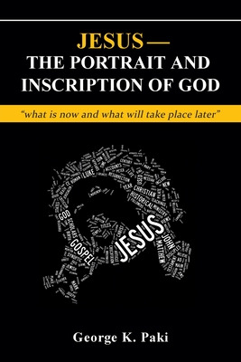 Libro Jesus-the Portrait And Inscription Of God: What Is ...