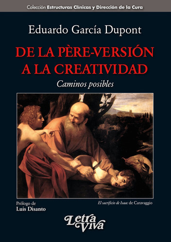 De La Pere-versión A La Creatividad (caminos Posibles), De Eduardo García Dupont. Editorial Letra Viva, Tapa Blanda En Español, 2022