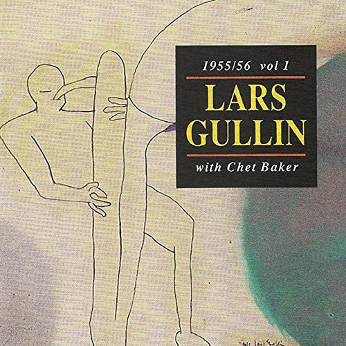 Cd 1955/56 Vol.1 With Chet Baker - Lars Gullin