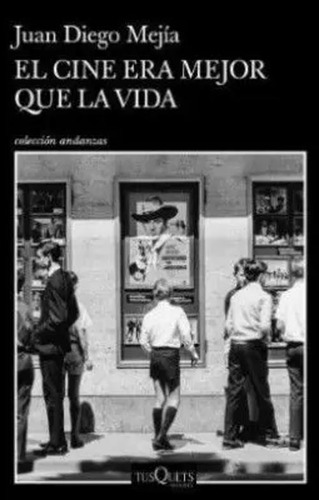 Libro El Cine Era Mejor Que La Vida